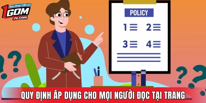 Quy định áp dụng cho mọi người đọc tại trang
