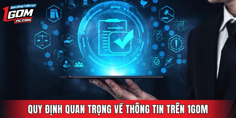 Quy định quan trọng về thông tin trên 1GOM