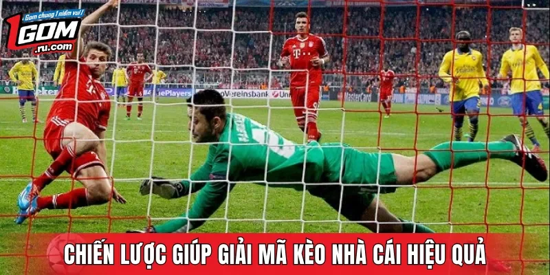 Chiến lược giúp giải mã kèo nhà cái hiệu quả