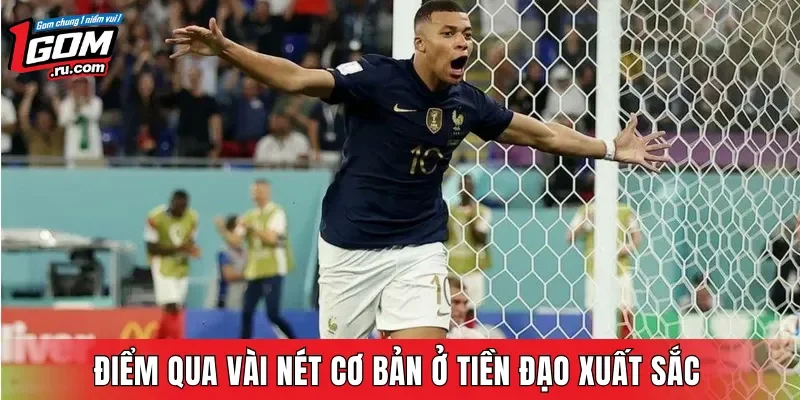 Điểm qua vài nét cơ bản ở tiền đạo xuất sắc 