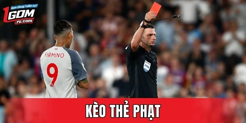 Kèo Thẻ Phạt