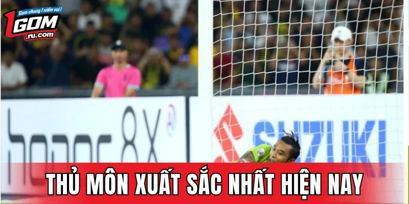 Thủ Môn Xuất Sắc Nhất Hiện Nay